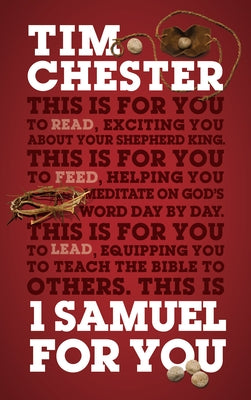 1 Samuel for You: For Reading, for Feeding, for Leading by Chester, Tim