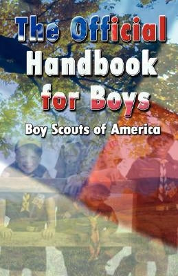 Scouting for Boys: The Original Edition by Robert Baden-Powell