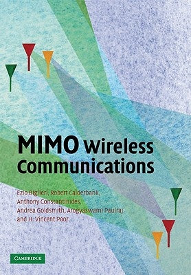 Mimo Wireless Communications by Biglieri, Ezio