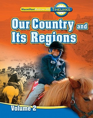 Our Country and Its Regions, Volume 2, Grade 4 by McGraw-Hill Education