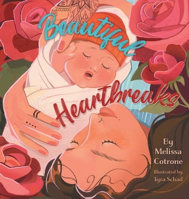 Beautiful Heartbreaks by Cotrone, Melissa
