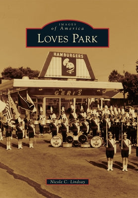 Loves Park by Lindsay, Nicole