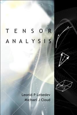 Tensor Analysis by Lebedev, Leonid P.