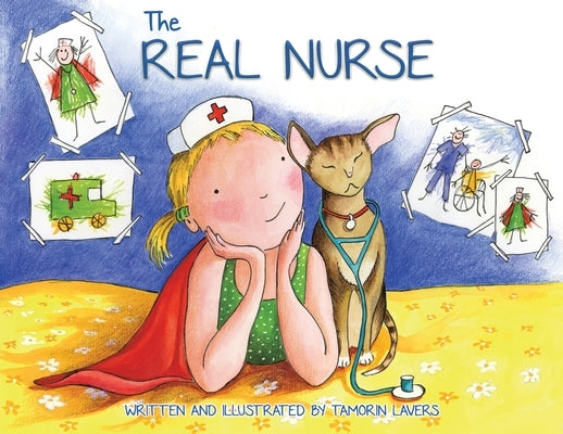 The Real Nurse by Lavers, Tamorin