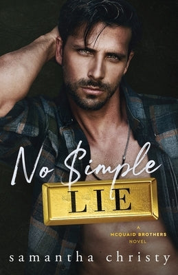 No Simple Lie: A Forbidden, Opposites Attract Romance by Christy, Samantha