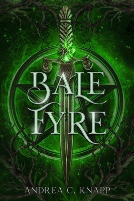 Bale Fyre by Knapp, Andrea C.