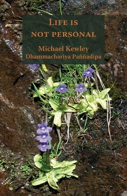 Life is not Personal by Kewley, Michael