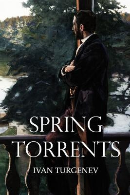 Spring Torrents by Garnett, Constance