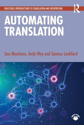 Automating Translation by Moorkens, Joss