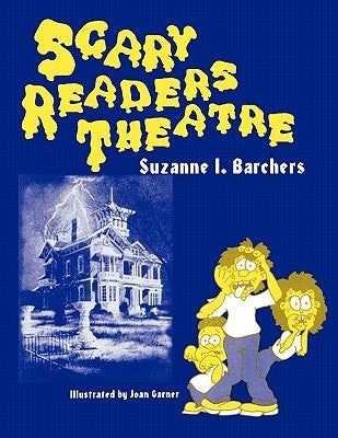 Scary Readers Theatre by Barchers, Suzanne I.