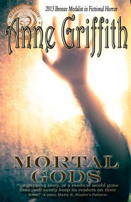 Mortal Gods by Griffith, Anne