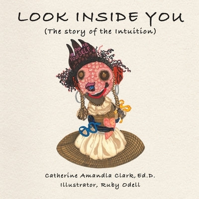 Look Inside You by Clark, Ed D. Catherine Amandla