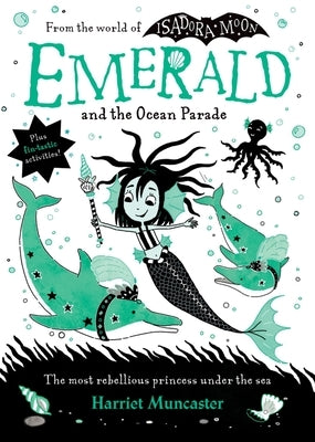 Emerald and the Ocean Parade: Volume 1 by Muncaster, Harriet