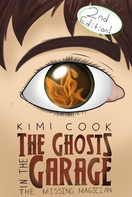 Ghosts in the Garage: The Missing Magician by Cook, Kimi P.