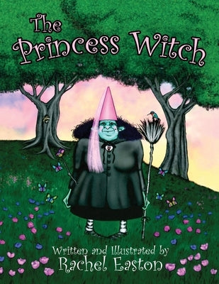 The Princess Witch by Easton, Rachel