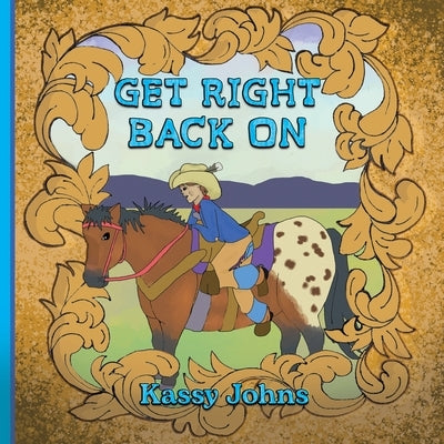 Get Right Back On by Johns, Kassy