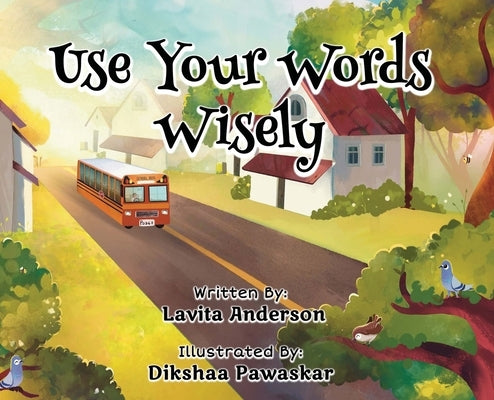 Use Your Words Wisely by Anderson, Lavita