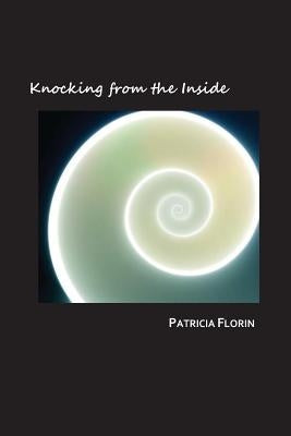 Knocking from the Inside by Florin, Patricia J.