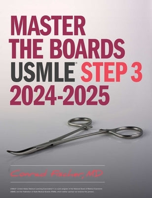 Master the Boards USMLE Step 3, Eighth Edition by Fischer, Conrad