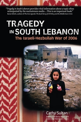 Tragedy In South Lebanon by Sultan, Cathy