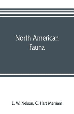 North American Fauna: Natural history of the Tres Marias Islands, Mexico by W. Nelson, E.