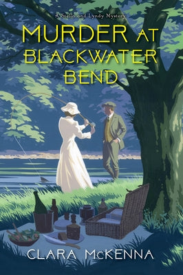 Murder at Blackwater Bend by McKenna, Clara