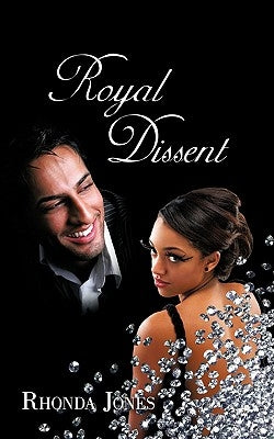 Royal Dissent by Jones, Rhonda