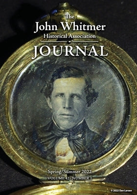 The John Whitmer Historical Association Journal, Vol. 42, No. 1 by Morain, William D.