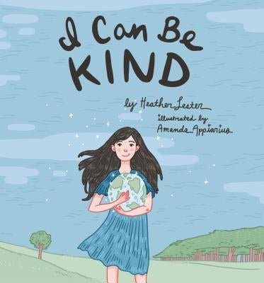I Can Be Kind by Lester, Heather