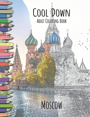 Cool Down - Adult Coloring Book: Moscow by Herpers, York P.