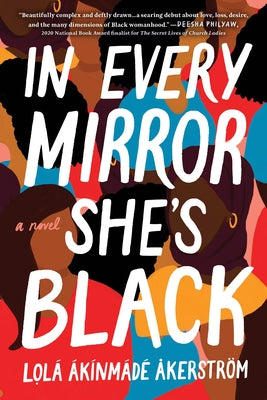 In Every Mirror She's Black by Ákínmádé Åkerström, Lolá