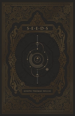 Seeds by Willig, Joseph T.