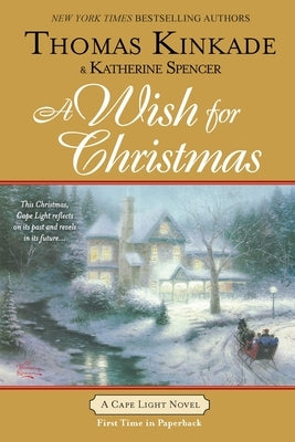 A Wish for Christmas: A Cape Light Novel by Kinkade, Thomas