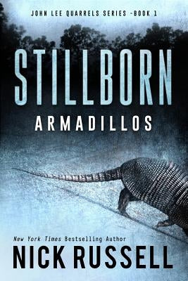 Stillborn Armadillos by Russell, Nick