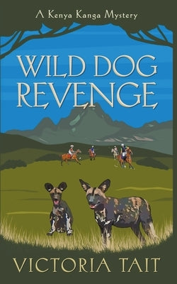 Wild Dog Revenge by Tait, Victoria