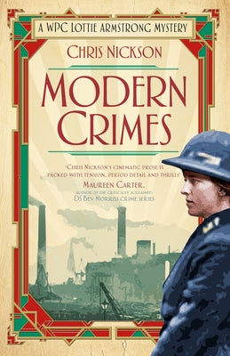 Modern Crimes: A Wpc Lottie Armstrong Mystery (Book 1) by Nickson, Chris