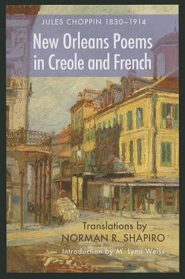 New Orleans Poems in Creole and French by Choppin, Jules