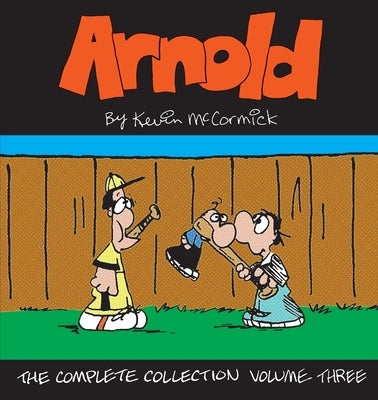 Arnold: The Complete Collection Volume 3 by McCormick, Kevin