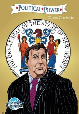 Political Power: Chris Christie by Hashim, Jayfri