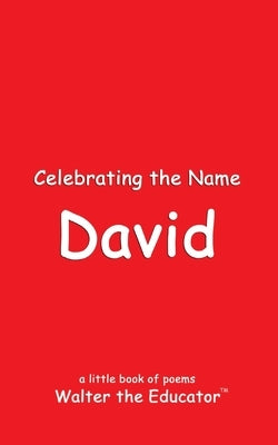 Celebrating the Name David by Walter the Educator