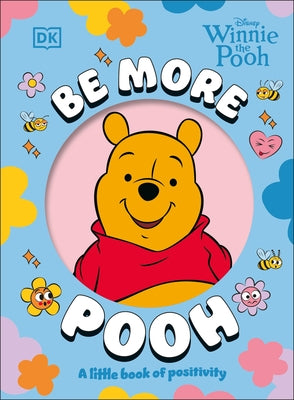 Be More Pooh by DK