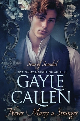 Never Marry a Stranger by Callen, Gayle