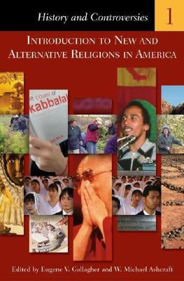 Introduction to New and Alternative Religions in America: [5 Volumes] by Ashcraft, William M.
