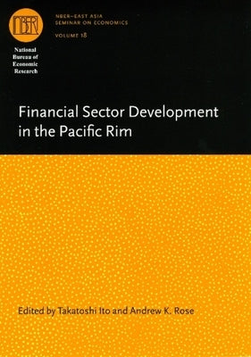 Financial Sector Development in the Pacific Rim: Volume 18 by Ito, Takatoshi