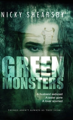 Green Monsters: A dark and twisted thriller by Shearsby, Nicky