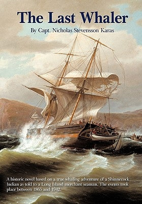 The Last Whaler by Karas, Capt Nicholas Stevensson