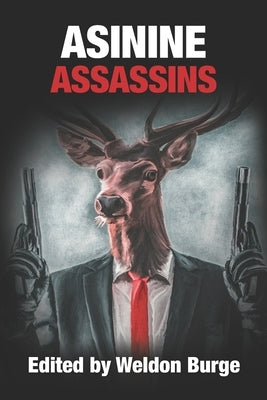 Asinine Assassins by Hilton, Matt