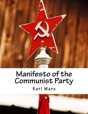 Manifesto of the Communist Party by Engels, Friedrich