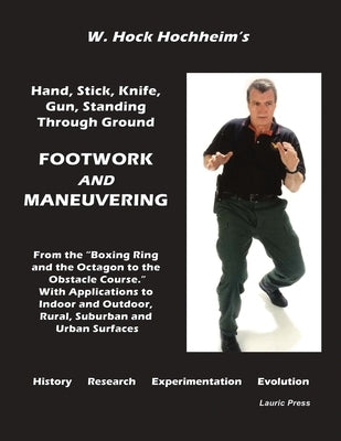 Footwork and Maneuevering by Hochheim, Hock