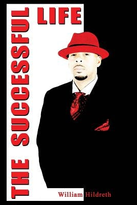 The Successful Life by Hildreth, William